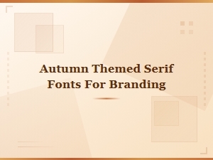 Elegant Autumn Serif Fonts for Harvest Branding